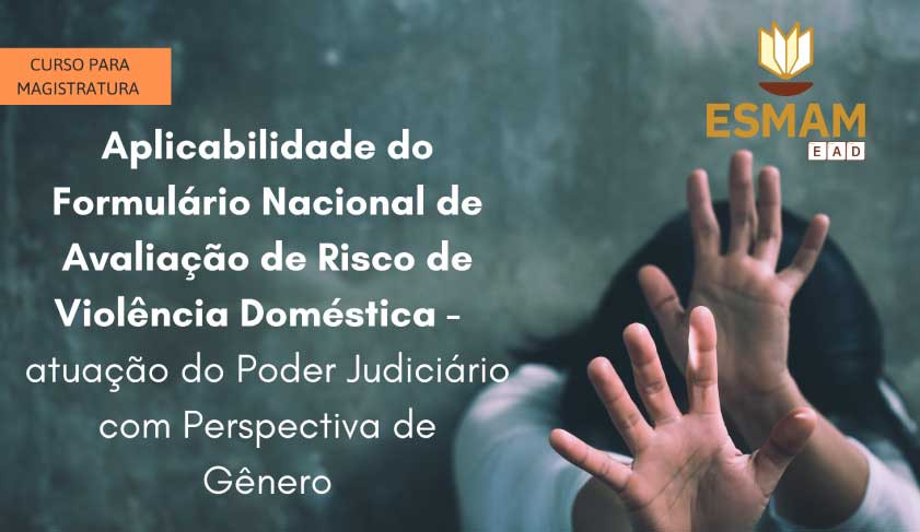 Curso abordará sobre formulário de avaliação de risco para mulheres vítimas de violência