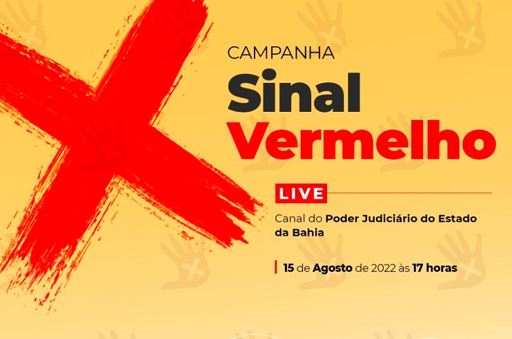 XXI SEMANA DA JUSTIÇA PELA PAZ EM CASA INICIA COM A REALIZAÇÃO DE LIVE SOBRE A CAMPANHA “SINAL VERMELHO CONTRA A VIOLÊNCIA DOMÉSTICA”